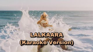 Lalkaara | Karaoke Version | Diljit Dosanjh ft. Sultaan | New punjabi song2023