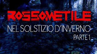 Rossometile - Nel Solstizio d'inverno pt. 1 (2019)