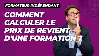 Comment calculer le prix de revient d'une formation