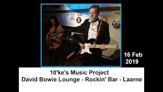 10'ke'sMusic Project-David Bowie Lounge-Rockin' Bar-Laarne-16 Feb19