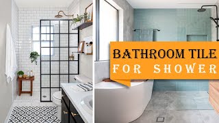 40+ Bathroom Tile Ideas for Every Shower Type -  Stunning Shower Tile Ideas