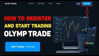 How to Open Account and Start Trading on Olymp Trade