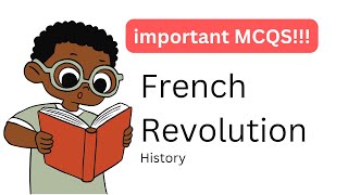 Important MCQs on the French Revolution | Important History MCQs | CUET/NET/Boards Exam