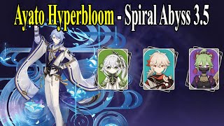 [Genshin Impact] | Ayato Hyperbloom - Spiral Abyss 3.5 | Second Half - Floor 12