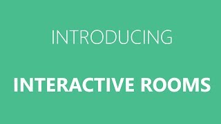 Interactive rooms (beta) presentation