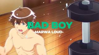 🤵🏻Bad Boy - Marwa Loud (Slowed+Reverb)