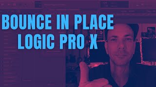 Bounce in Place - Logic Pro X