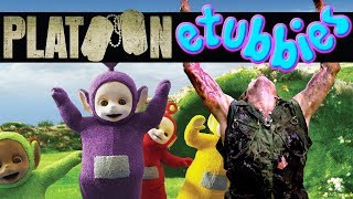 "Platoonetubbies" - Platoon Meets Teletubbies