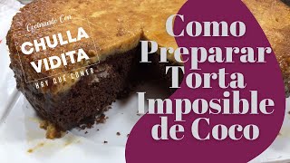 ❤️ Como Hacer Torta Imposible de Choco Flan / Elaboracion de Torta