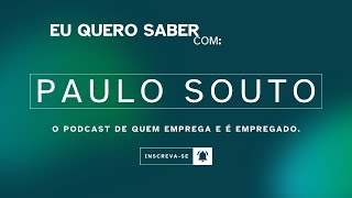 Eu Quero Saber com Paulo Souto - Aposentadoria Por Tempo de Contribuição do Professor