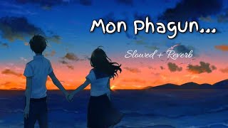 Mon Phagun (Title Track) Slowed + Reverb | Star Jalsa | Bengali Song