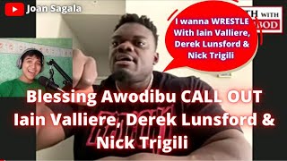 Blessing Awodibu CALLING OUT Iain Valliere, Derek Lunsford & Nick  Trigili