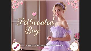 🌸 Petticoated Boy: Embracing Christine’s Journey 🌸