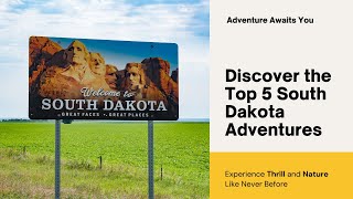 Experience the THRILL with Top 5 Adventures in South Dakota!