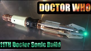 11Th Doctor Sonic Build Overview