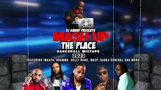 DJ SMURF (MASH UP THE PLACE ) DANCEHALL MIX CLEAN