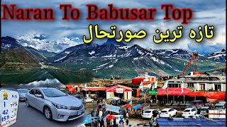 Naran Say Babusar Top Latest News Update | Naran Babusar Top Guide | BABUSAR TOP | LULUSAR LAKE