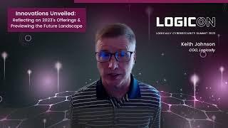 Innovations Unveiled! LogicON Featured Session with Keith Johnson