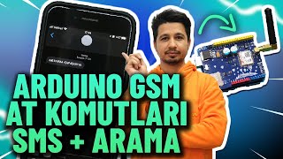 Arduino + GSM + AT komutları ile SMS gönderme/alma, arama yapma/cevaplama ve AT komutları ile test