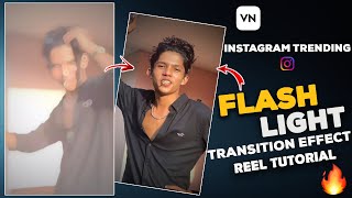 Flash Light Transition Effect Reel Tutorial | Flash Leaks Transaction Effect | VN Editing Tutorial🔥