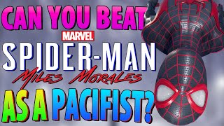 Can You Beat Spider-Man: Miles Morales As A Pacifist?