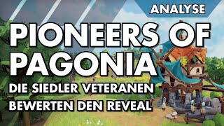 Die Siedler Veteranen analysieren Pioneers of Pagonia im Detail