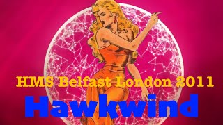 Hawkwind - HMS Belfast London 2011