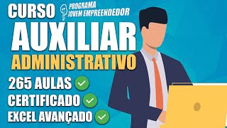 CURSO DE AUXILIAR ADMINISTRATIVO QUE VALE A PENA VOCÊ INVESTIR LOGO! | JOVEM EMPREENDEDOR