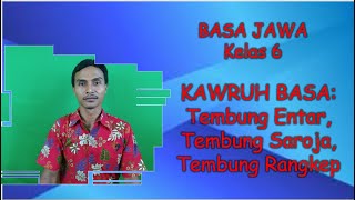 Kawruh Basa Jawa: Tembung Entar, Tembung Sarojo, Tembung Rangkep (Basa Jawa Kelas 6)