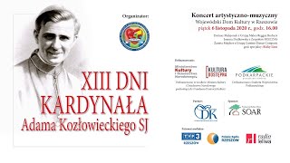 XIII Dni Kardynała Kozłowieckiego SJ - Koncert