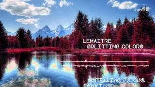 Lemâitre - Splitting Colors