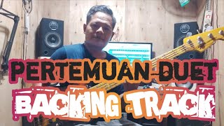 PERTEMUAN DUET BACKING TRACK