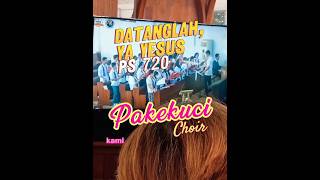 Pakekuci Choir Sings: "Datanglah, Ya Yesus" | Minggu Adven III #shorts #god #church #jesus #love