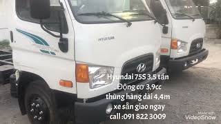 Hyundai 75S 3,5 tấn nhập 3 cục giao ngay