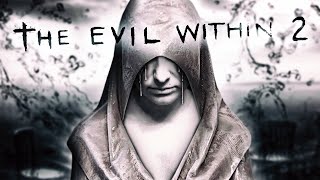 Концовочка - The Evil Within 2 #11 - СТРИМ