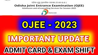 OJEE-2023 EXAM DATE & SHIFT | ADMIT CARD DOWNLOAD