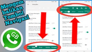 Cara Mengembalikan Tombol Navigasi GB WHATSAPP! Cheat, Group, Status, Panggilan