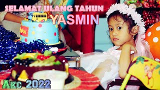 SELAMAT ULANG TAHUN YASMIN