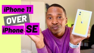 Why I chose the iPhone 11 over the iPhone SE?