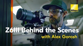 New Nikon Z6III: Behind-the-Scenes with Documentary Director Alex Gorosh