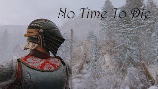 For Honor: No Time To Die//A Solemn Warmonger Montage