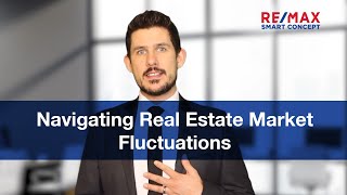 Navigating Real Estate Market Fluctuations