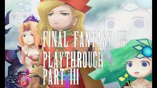 Final Fantasy IV Playthrough | Part 3