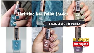 Christine Nail Paint Shades #colorsoflifewithmusfira