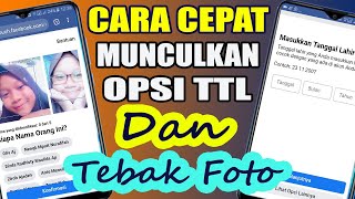 CARA CEPAT MEMUNCULKAN OPSI TTL FB YANG TERKUNCI SESI NEW BARU TEBAK TANGAL LAHIR DAN FOTO TEMAN