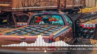 MARIA PIRU - MC Sapinha - ELETRO - FUNK 2023(DJ ANDERSON ALVES REMIX)