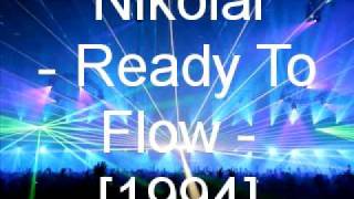 Nikolai - Ready To Flow