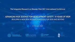 回看：2021灾害风险综合研究国际会议 The Integrated Research on Disaster Risk 2021 International Conference