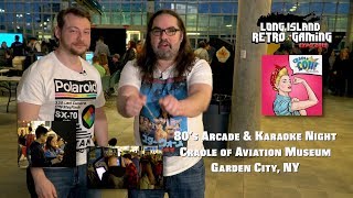 80’s Arcade and Karaoke Night Cradle of Aviation March 23, 2019 Long Island Retro Gaming Cradle Con