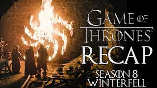 Game of Thrones Season 8 Episode 1 Recap - Winterfell